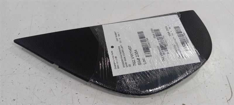 Does Not Apply Volkswagen Rabbit Dash Side Cover Left Driver Trim Panel 2006 2007 2008 2009