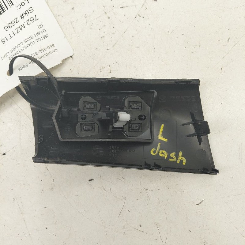 Mazda 6 Dash Side Cover Left Driver Trim Panel  2018 2019 2020 2021