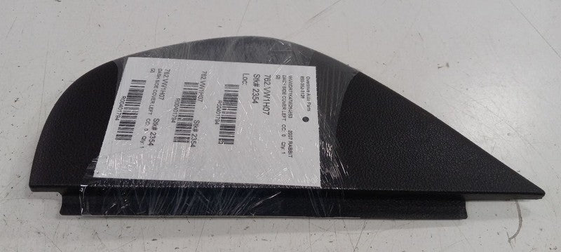 Volkswagen Rabbit Dash Side Cover Left Driver Trim Panel 2006 2007 200