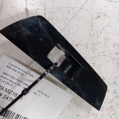 Mazda CX-9 Window Switch Bezel Trim Right Rear  2016 2017 2018 OEM