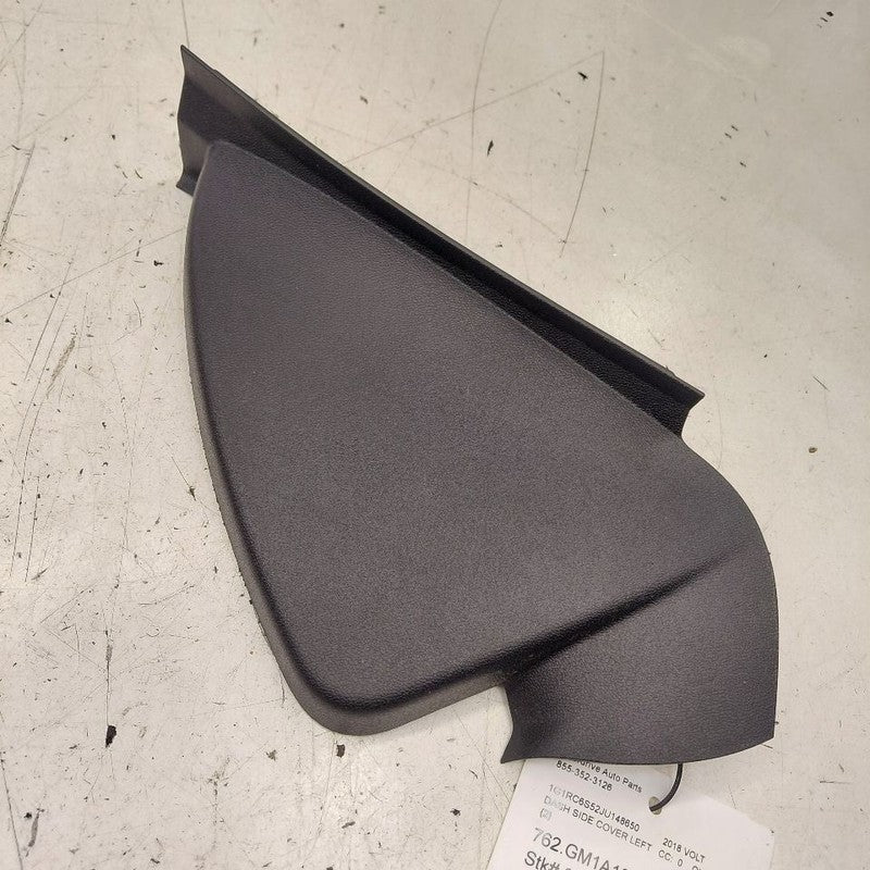 Chevy Volt Dash Side Cover Left Driver Trim Panel  2019 2018 2017 2016