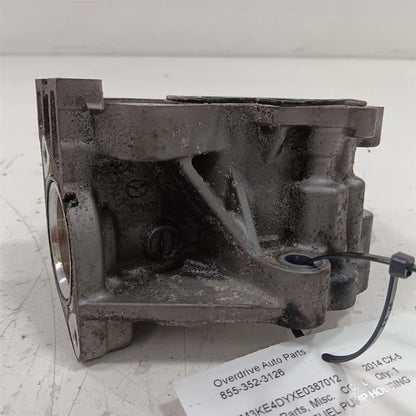 Mazda CX-5 Engine Fuel Pump Housing 2013 2014 2015 2016