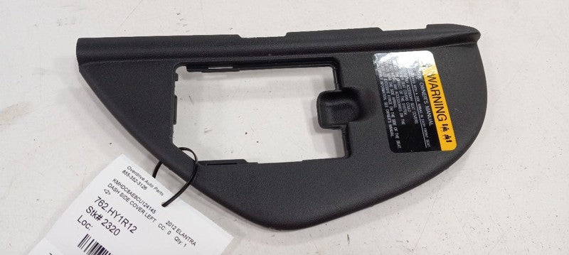 Hyundai Elantra Dash Side Cover Left Driver Trim Panel 2009 2010 2011 
