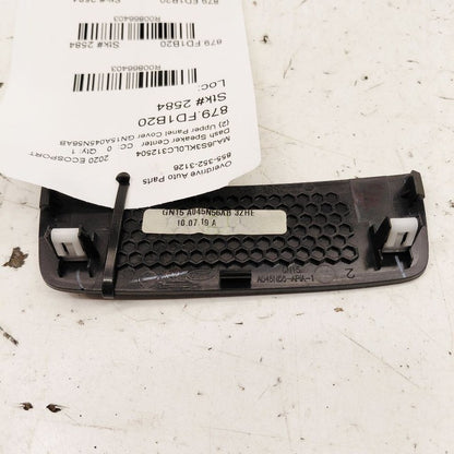 Ford Ecosport Upper Center Speaker Panel Cover {GN15A045N56AB} 2020 20